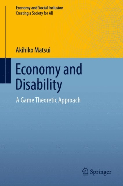 Akihiko Matsui - Economy and Disability, E-bok