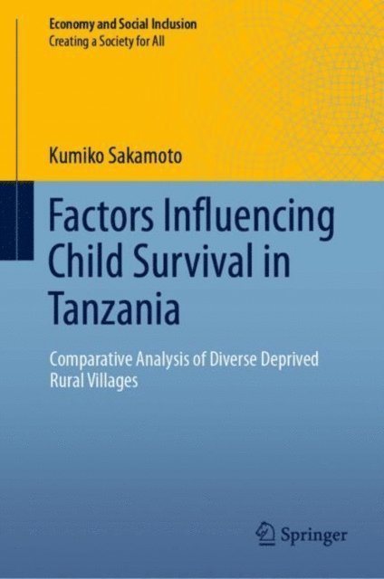 Kumiko Sakamoto - Factors Influencing Child Survival in Tanzania, E-bok