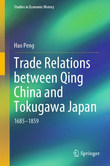 Hao Peng - Trade Relations between Qing China and Tokugawa Japan, E-bok