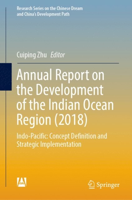 Cuiping Zhu - Annual Report on the Development of the Indian Ocean Region (2018), E-bok