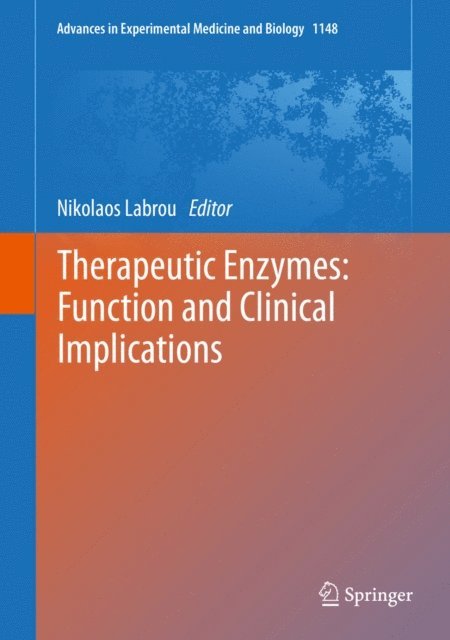 Nikolaos Labrou - Therapeutic Enzymes: Function and Clinical Implications, E-bok