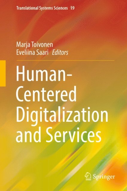 Eveliina Saari, Marja Toivonen - Human-Centered Digitalization and Services, E-bok