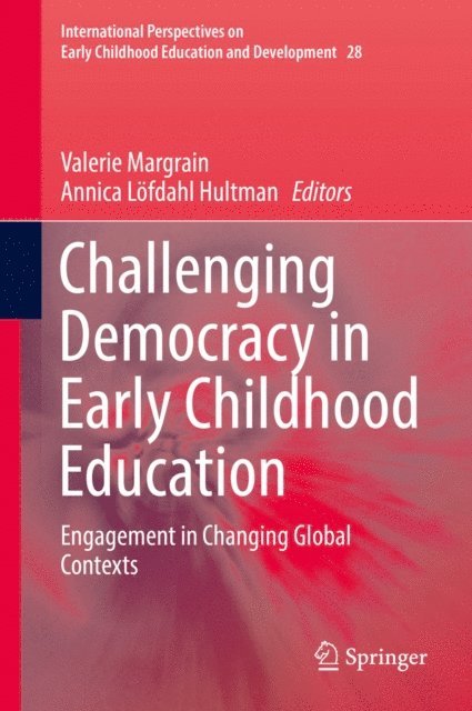 Annica Lofdahl Hultman, Valerie Margrain - Challenging Democracy in Early Childhood Education, E-bok