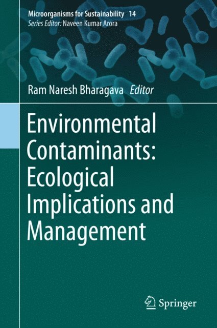 Ram Naresh Bharagava - Environmental Contaminants: Ecological Implications and Management, E-bok