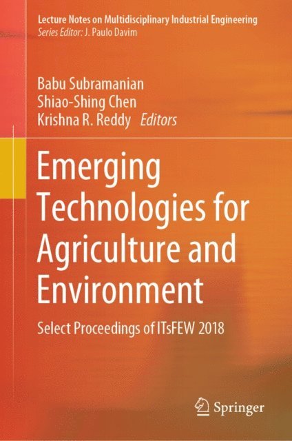Krishna R. Reddy, Shiao-Shing Chen, Babu Subramanian - Emerging Technologies for Agriculture and Environment, E-bok
