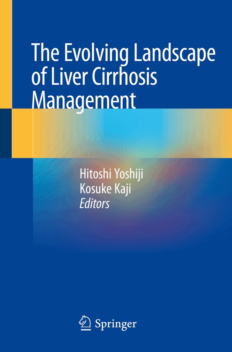 Hitoshi Yoshiji, Kosuke Kaji - Evolving Landscape of Liver Cirrhosis Management, Häftad. Tillgänglighet: Lägg i varukorg