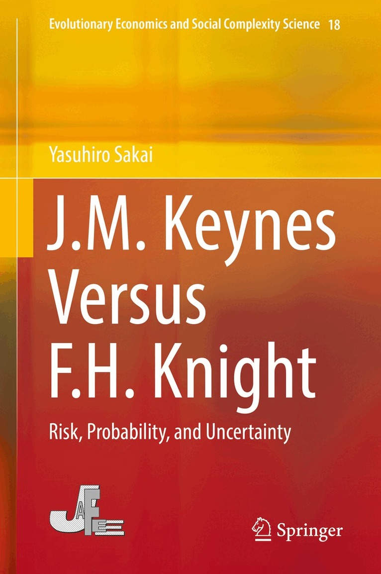 Yasuhiro Sakai - J.M. Keynes Versus F.H. Knight, Inbunden. Tillgänglighet: Lägg i varukorg