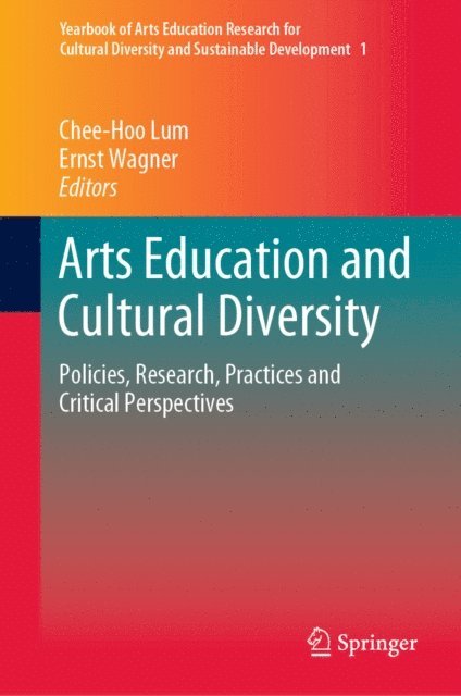Ernst Wagner, Chee-Hoo Lum - Arts Education and Cultural Diversity, E-bok