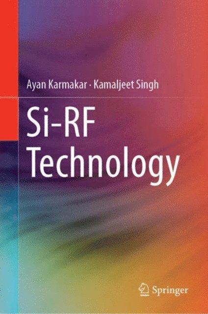 Kamaljeet Singh, Ayan Karmakar - Si-RF Technology, E-bok