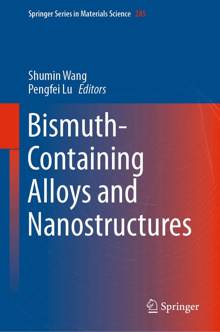 Shumin Wang, Pengfei Lu - Bismuth-Containing Alloys and Nanostructures, Inbunden