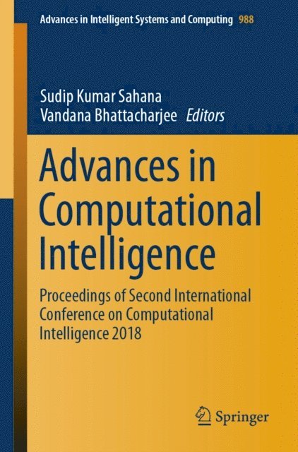 Vandana Bhattacharjee, Sudip Kumar Sahana - Advances in Computational Intelligence, E-bok