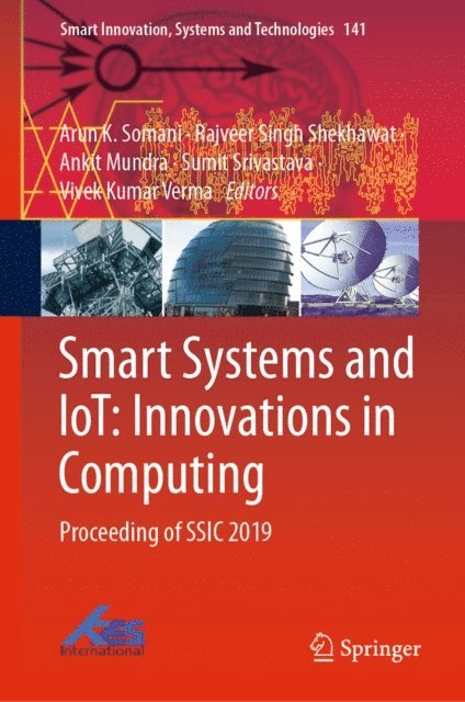 Vivek Kumar Verma, Sumit Srivastava, Ankit Mundra, Rajveer Singh Shekhawat, Arun K. Somani - Smart Systems and IoT: Innovations in Computing, E-bok