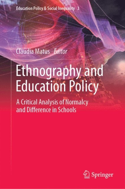 Claudia Matus - Ethnography and Education Policy, E-bok