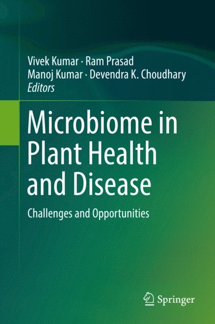 Devendra K. Choudhary, Manoj Kumar, Ram Prasad, Vivek Kumar - Microbiome in Plant Health and Disease, E-bok
