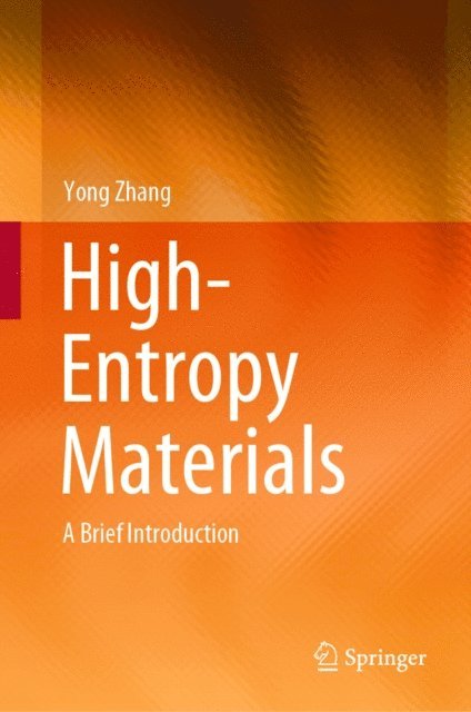 Yong Zhang - High-Entropy Materials, E-bok