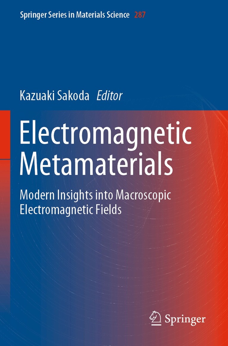 Kazuaki Sakoda - Electromagnetic Metamaterials, Häftad
