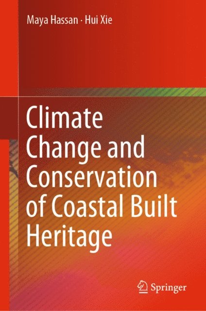 Hui Xie, Maya Hassan - Climate Change and Conservation of Coastal Built Heritage, E-bok