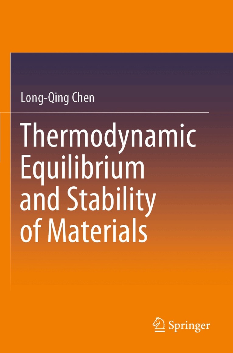 Long-Qing Chen - Thermodynamic Equilibrium and Stability of Materials, Häftad