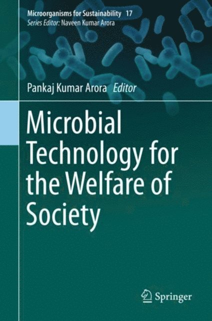 Pankaj Kumar Arora - Microbial Technology for the Welfare of Society, E-bok
