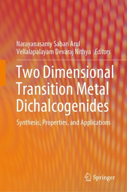 Vellalapalayam Devaraj Nithya, Narayanasamy Sabari Arul - Two Dimensional Transition Metal Dichalcogenides, E-bok