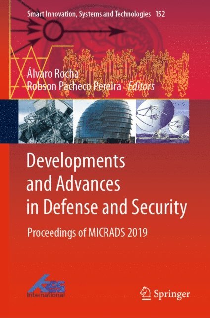 Robson Pacheco Pereira, Alvaro Rocha - Developments and Advances in Defense and Security, E-bok