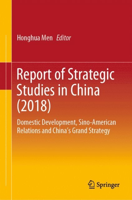 Honghua Men - Report of Strategic Studies in China (2018), E-bok