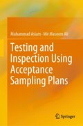 Testing and Inspection Using Acceptance Sampling Plans