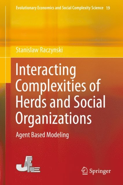 Stanislaw Raczynski - Interacting Complexities of Herds and Social Organizations, E-bok