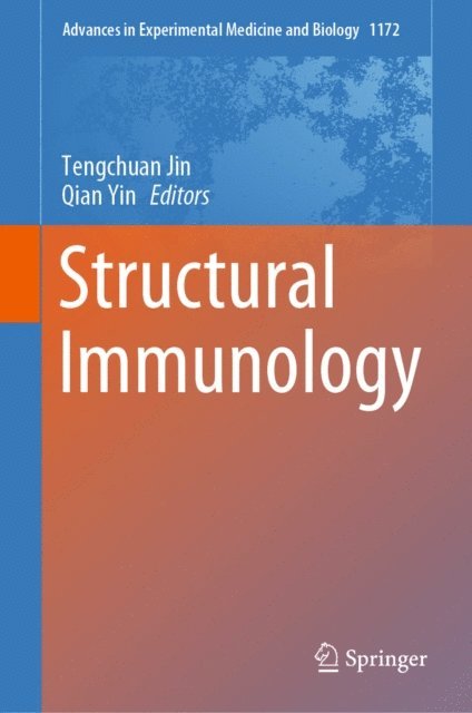 Qian Yin, Tengchuan Jin - Structural Immunology, E-bok