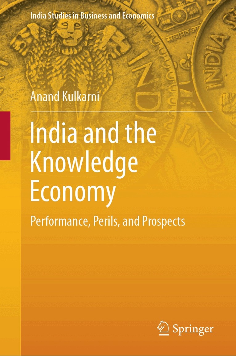 Anand Kulkarni - India and the Knowledge Economy, Inbunden