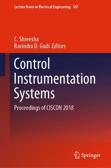 Ravindra D. Gudi, C. Shreesha - Control Instrumentation Systems, E-bok