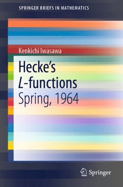 Kenkichi Iwasawa - Hecke's L-functions, E-bok