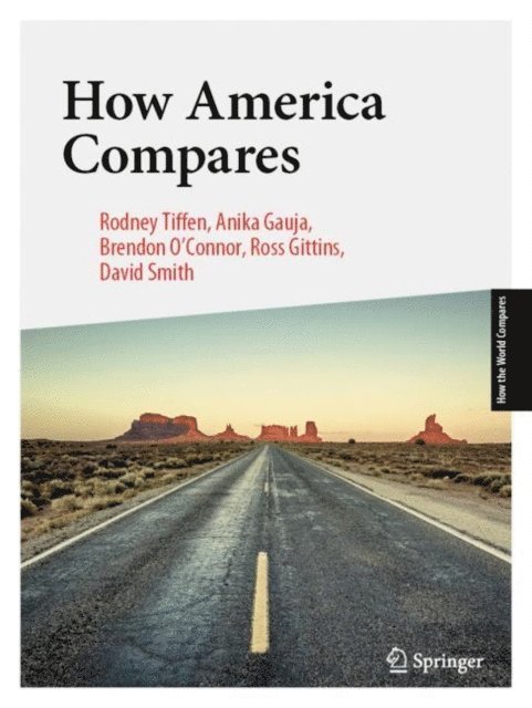 David Smith, Ross Gittins, Brendon O'Connor, Anika Gauja, Rodney Tiffen - How America Compares, E-bok