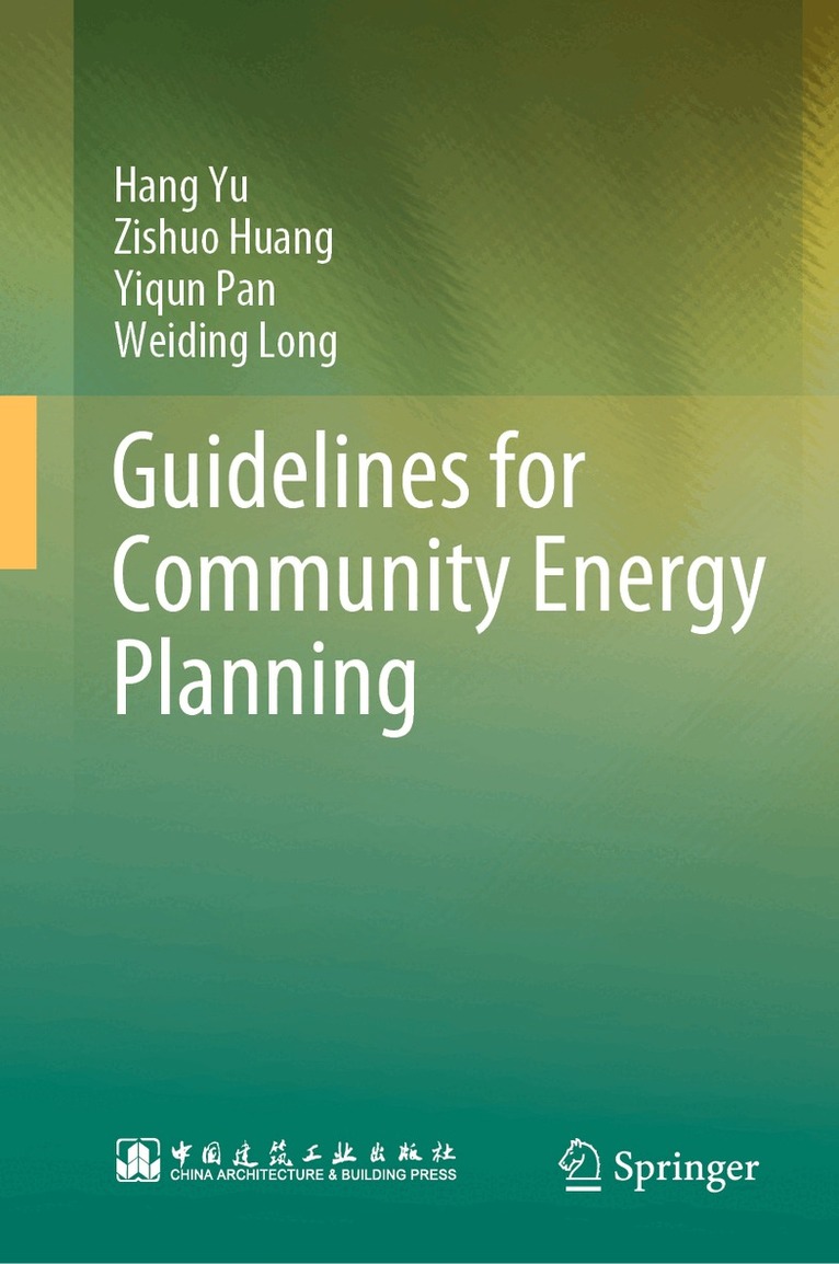 Hang Yu, Zishuo Huang, Yiqun Pan, Weiding Long - Guidelines for Community Energy Planning, Inbunden