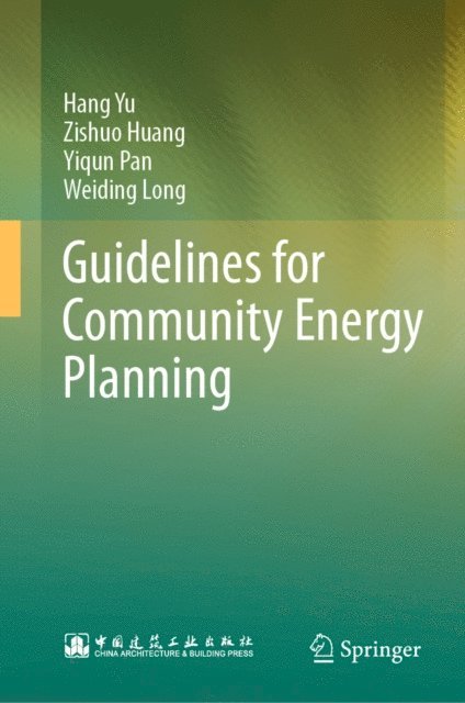 Weiding Long, Yiqun Pan, Zishuo Huang, Hang Yu - Guidelines for Community Energy Planning, E-bok