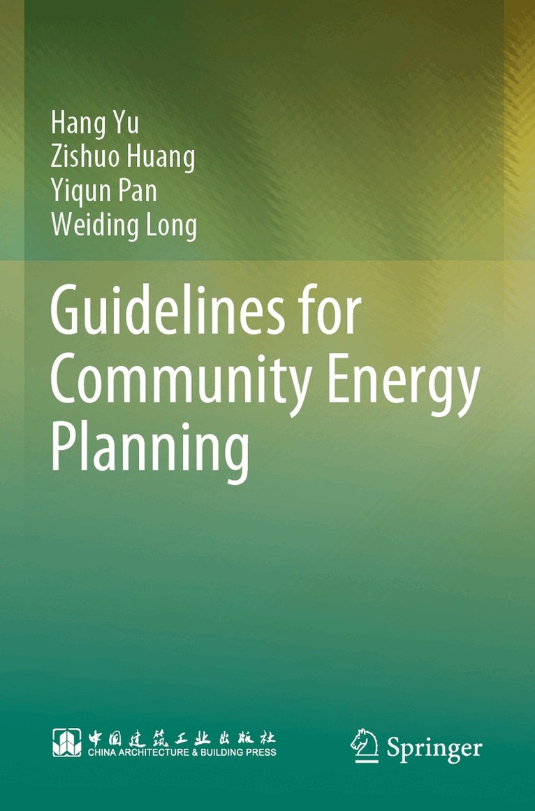 Hang Yu, Zishuo Huang, Yiqun Pan, Weiding Long - Guidelines for Community Energy Planning, Häftad