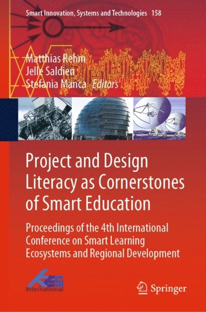 Stefania Manca, Jelle Saldien, Matthias Rehm - Project and Design Literacy as Cornerstones of Smart Education, E-bok