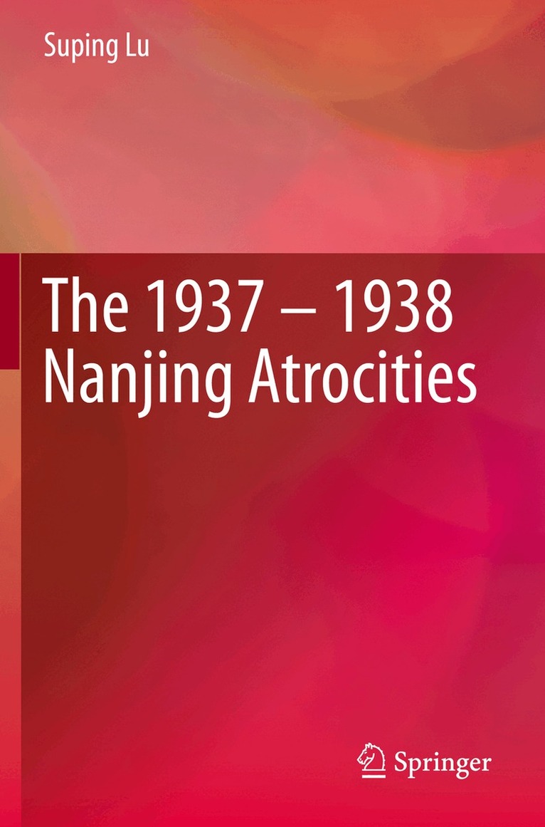 Suping Lu - 1937 – 1938 Nanjing Atrocities, Häftad