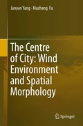 Centre of City: Wind Environment and Spatial Morphology