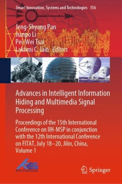 Lakhmi C. Jain, Pei-Wei Tsai, Jianpo Li, Jeng-Shyang Pan - Advances in Intelligent Information Hiding and Multimedia Signal Processing, E-bok