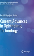 Current Advances in Ophthalmic Technology