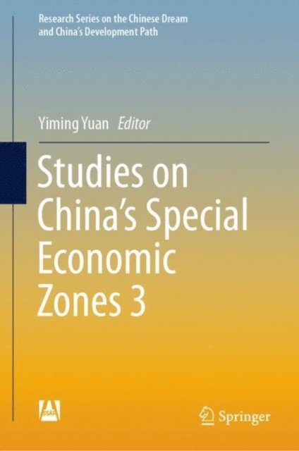 Yiming Yuan - Studies on China's Special Economic Zones 3, E-bok