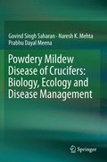 Powdery Mildew Disease of Crucifers: Biology, Ecology and Disease Management