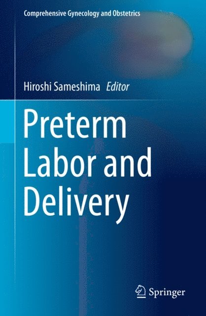 Hiroshi Sameshima - Preterm Labor and Delivery, E-bok