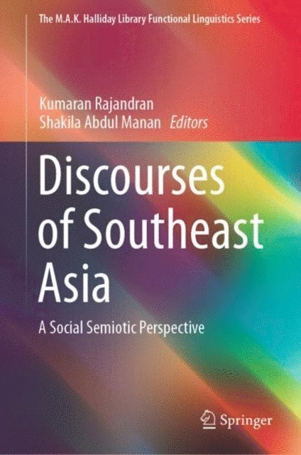 Shakila Abdul Manan, Kumaran Rajandran - Discourses of Southeast Asia, E-bok