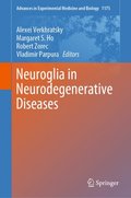 Neuroglia in Neurodegenerative Diseases
