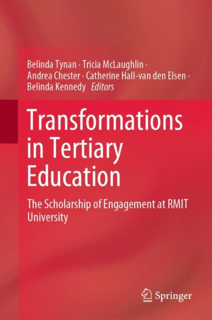 Belinda Kennedy, Catherine Hall-van den Elsen, Andrea Chester, Tricia McLaughlin, Belinda Tynan - Transformations in Tertiary Education, E-bok