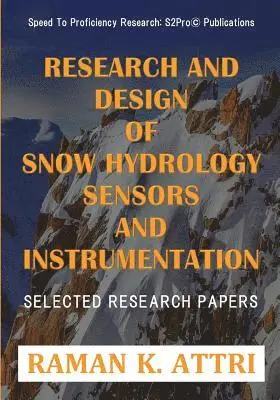 Raman K Attri - Research and Design of Snow Hydrology Sensors and Instrumentation, Häftad. Tillgänglighet: Lägg i varukorg