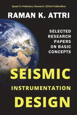 Raman K Attri - Seismic Instrumentation Design, Häftad. Tillgänglighet: Lägg i varukorg