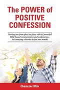 The Power of Positive Confession
